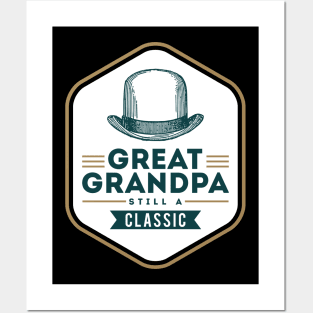 Great Grandpa Still a Classic Posters and Art